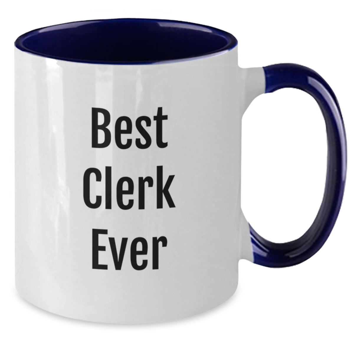 Funny Clerk Gifts from Friends Two Tone Coffee Mug Best Clerk Ever Birthday Unique Gifts - Additional
