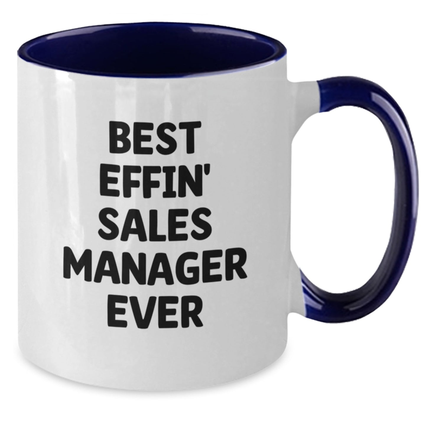 Funny Sales Manager Gifts for Men Women Coworkers, Two Tone Coffee Mug for Sale, Best Effin' Sales Manager Ever Quote Mug - Additional