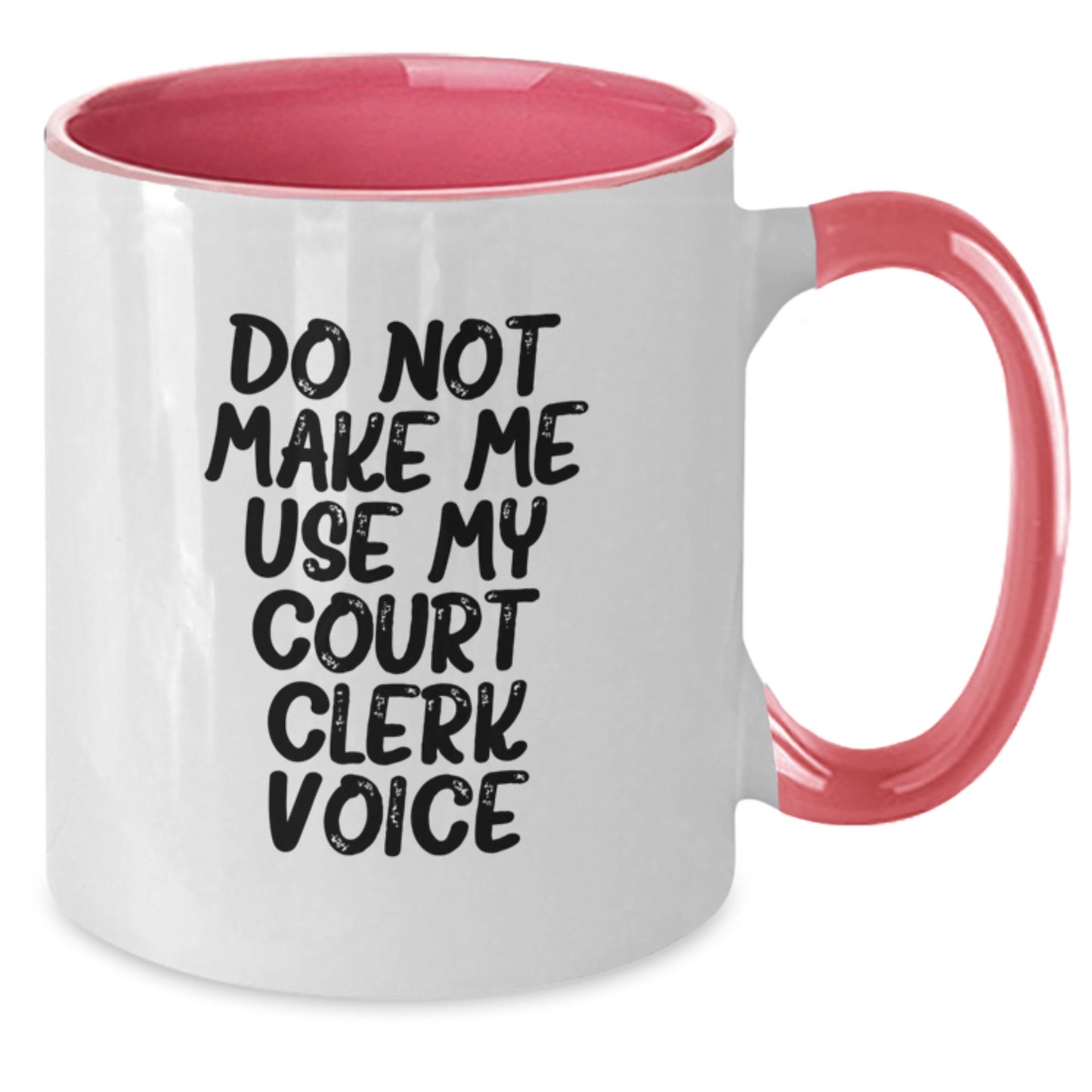 Funny Court Clerk Gifts from Friends, Court Clerk Humor, Do Not Make Me Use My Court Clerk Voice, Graduation Unique Gifts for Court Clerk, Court Clerk Two Tone Coffee Mug - Additional