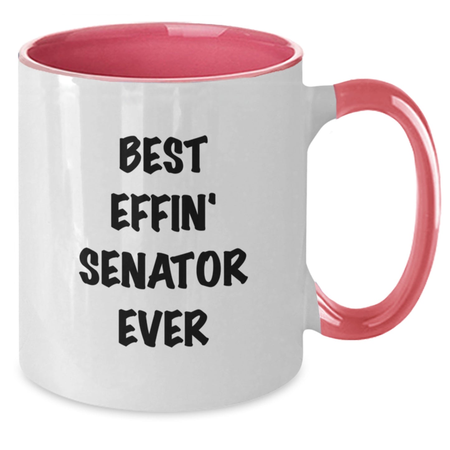 Best Effin' Senator Ever Two Tone Coffee Mug Funny Gift from Friend or Family for Senator Valentine's - Additional