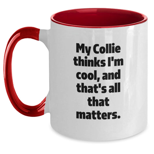 Collie Dog Lovers Gifts from Friends and Family for Birthday Unique Two Tone Coffee Mugs with Funny Quote - Main