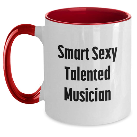 Smart Sexy Talented Musician Gifts for Friends and Family, Funny Musician Two Tone Coffee Mug, Birthday Unique Gifts from Men - Main