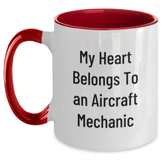 Unique Gifts from Friends for Aircraft Mechanic Men - Two Tone Coffee Mug - Funny Quote My Heart Belongs To An Aircraft Mechanic - Main