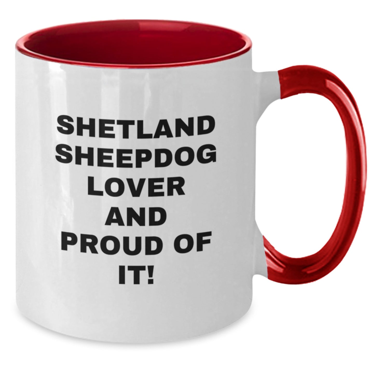 Shetland Sheepdog Lover Gifts, Funny Two Tone Coffee Mug for Shetland Sheepdog Men and Women Friends Family - Valentine's Unique Presents from Lover - Additional