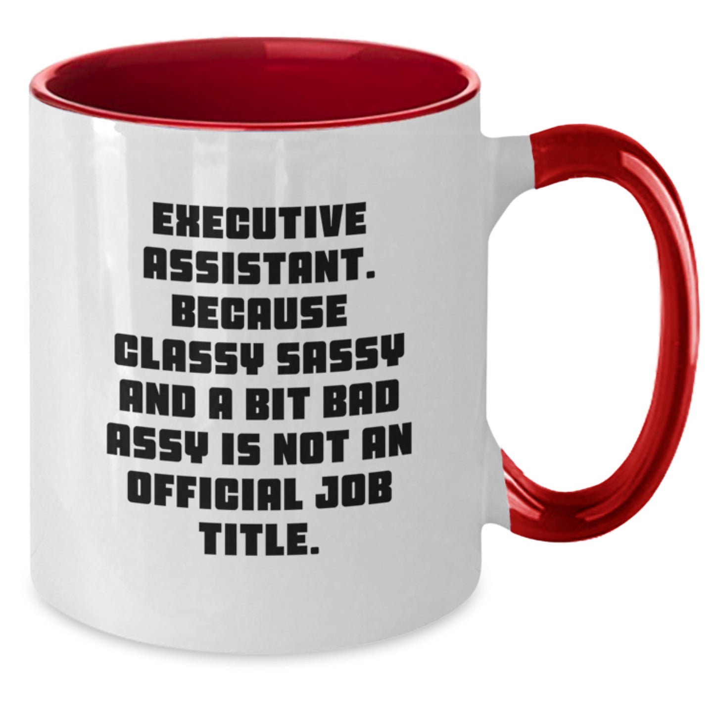 Executive Assistant Gifts from Friends Two Tone Coffee Mug Funny Quote for Graduation - Additional