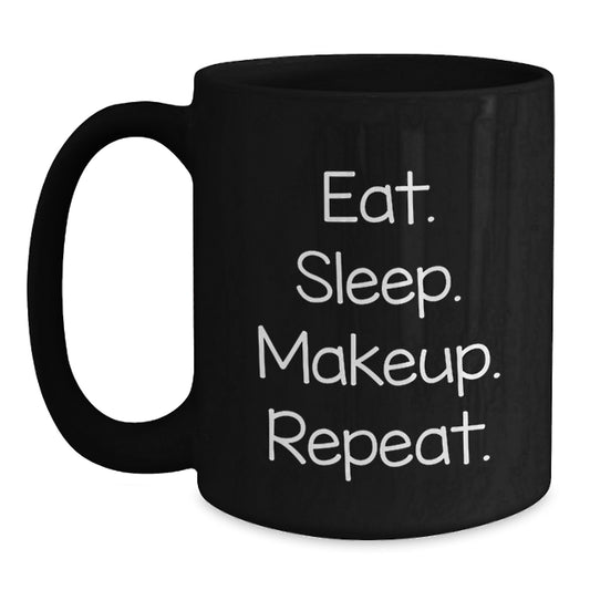 Funny Makeup Lover Gifts from Friends for Women, Eat. Sleep. Makeup. Repeat. Black Coffee Mugs, Perfect Christmas Unique Gifts for Makeup Enthusiasts - Main