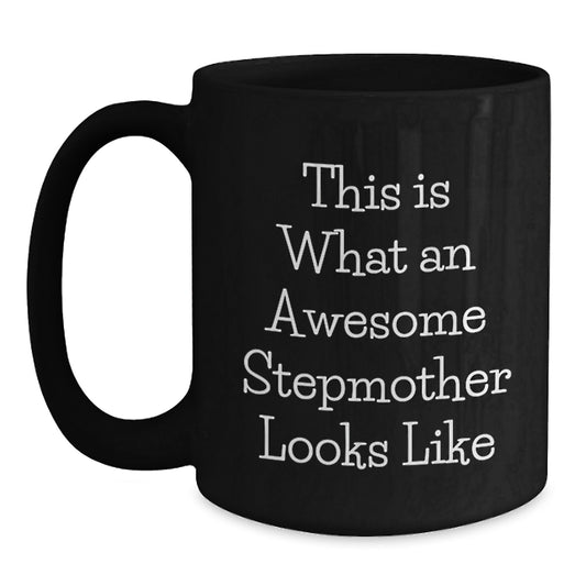 Funny Stepmother Gifts from Friends, Stepmother Black Coffee Mug Unique Valentine's Gifts for Stepmother - Main