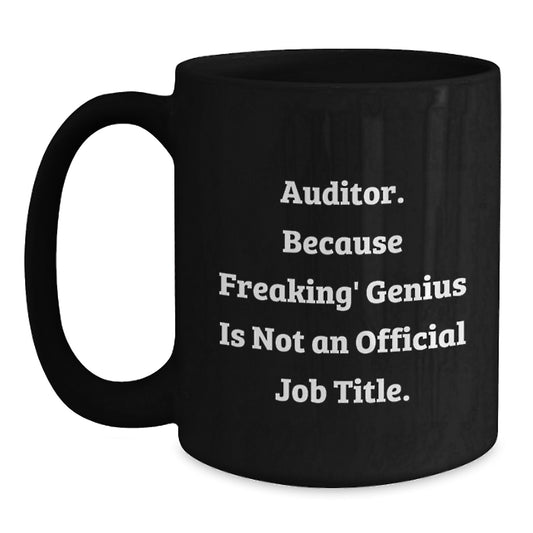 Auditor Humor Black Coffee Mugs, Funny Gifts from Family for Graduation, Unique Auditor Gifts for Men Women Friends Coworkers Family - Main