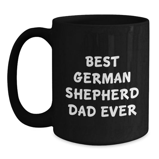 German Shepherd Dog Lover's Heartfelt Gift - Best Dad Ever Coffee Mug for Men on Valentine's - Main