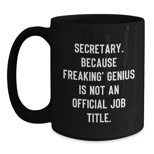 Secretary Keepsake Black Coffee Mug Birthday Gift for Him - Main