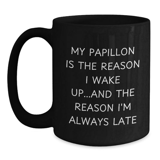 Funny Papillon Dog Gifts for Friends, Birthday Unique Mugs with Cute Quote, Black Coffee Mug for Women - Main