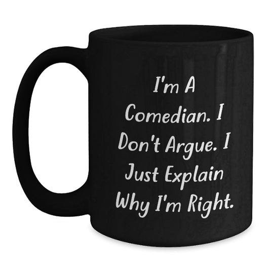 Comedian Funny Quotes Black Gift for Mom on Mother's Day Unique Black Coffee Mug - Main