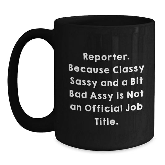 Funny Gifts for Reporters, Black Coffee Mug, Unique Birthday Unique Gifts from Friends - Main
