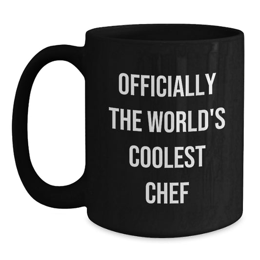A Cheeky Gift for the World's Coolest Chef - Black Coffee Mug Gifts from Men, Women, Friends, Coworkers, Family for Valentine's Unique - Main