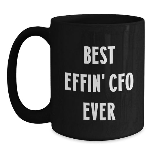 Funny CFO Gifts CFO Coffee Mugs Black Coffee Mug Best Effin' Cfo Ever Valentine's Unique Gifts from Men to CFO - Main