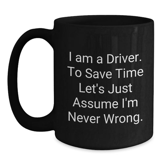 Funny Driver Graduation Gift from Friends to Driver Black Coffee Mug - Main