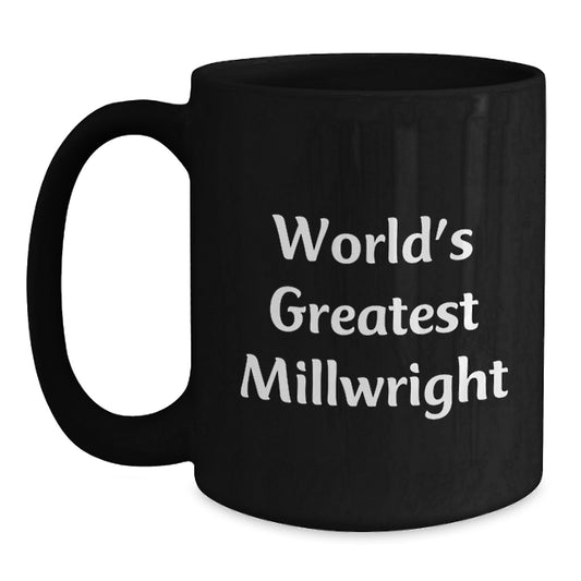 Millwright Dad Funny Quotes Gifts from Men to Sons for Father's Day Unique Gifts - Main