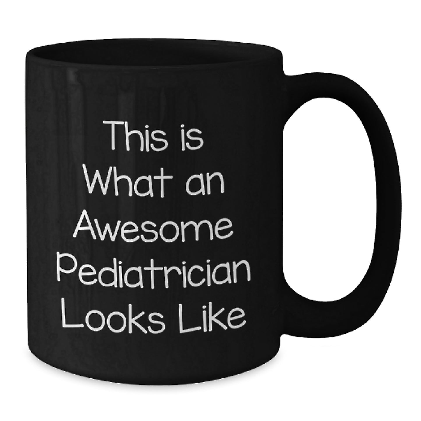 Funny Gifts for Pediatrician Friends from Men - Inspirational Black Coffee Mug This Is What An Awesome Pediatrician Looks Like Graduation Unique Gifts - Additional
