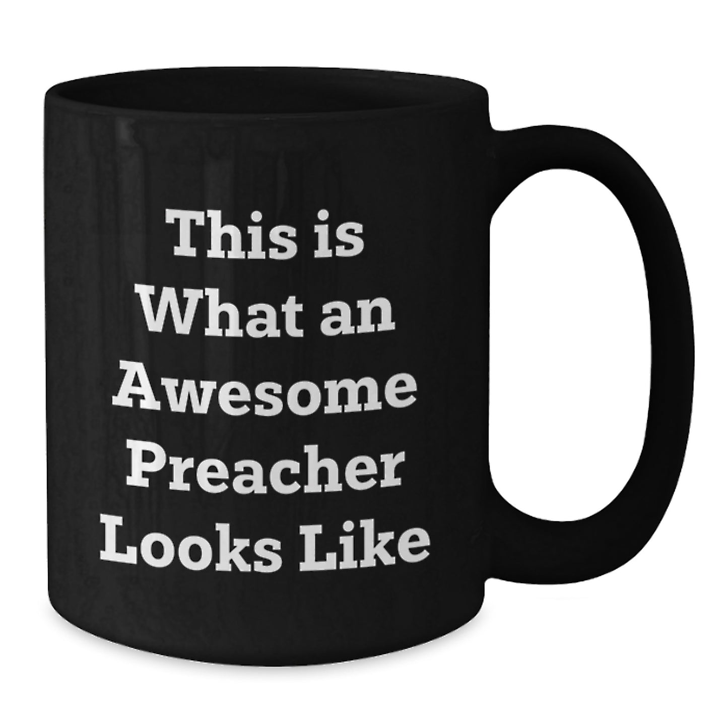 Funny Preacher Gifts from Friends - Unique Black Coffee Mug for Preacher - Gifts for Preacher Graduation - Additional