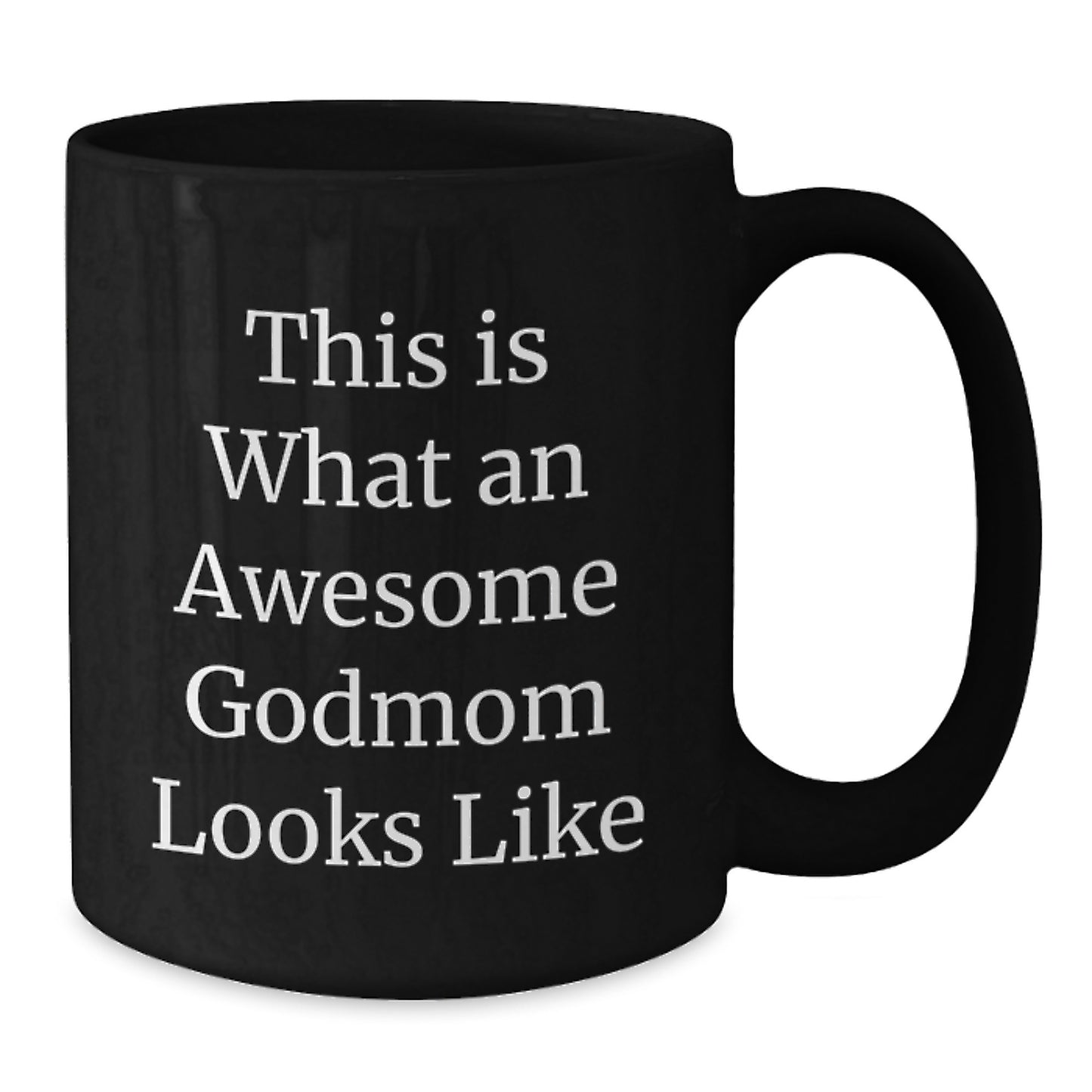 Funny Godmom Gifts, Inspirational Black Coffee Mug This Is What An Awesome Godmom Looks Like, Christmas Unique Gifts from Men to Godmom - Additional
