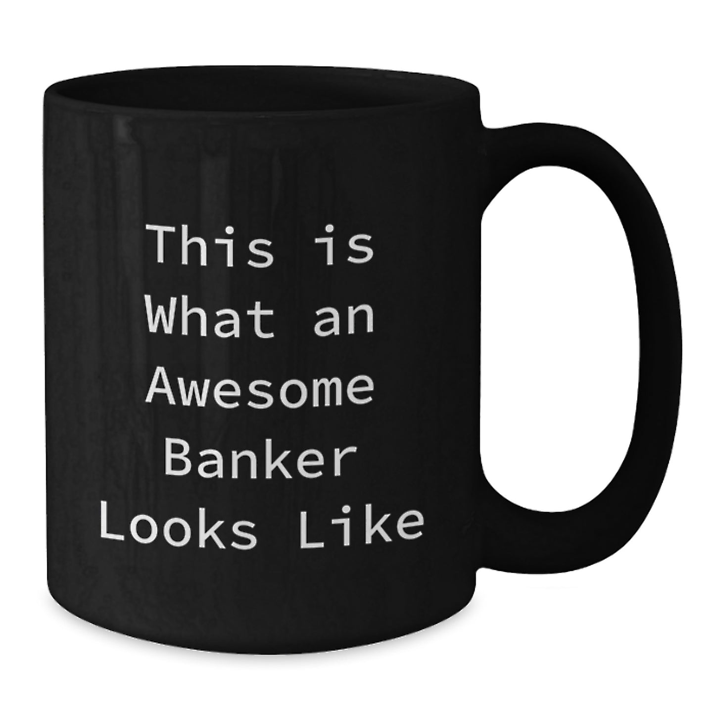Comedic Gifts from Coworkers for Bankers, Awesome Banker Looks Like Black Coffee Mug for Valentine's - Additional