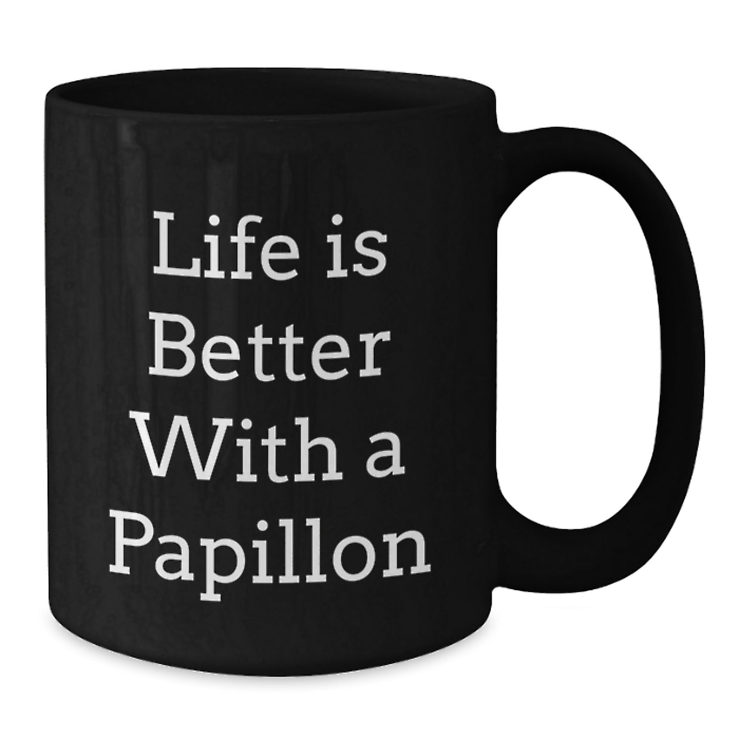 Papillon Dog Lover Gifts from Men to Women Friends Family - Life Is Better With A Papillon Funny Coffee Mug for Valentine's - Additional
