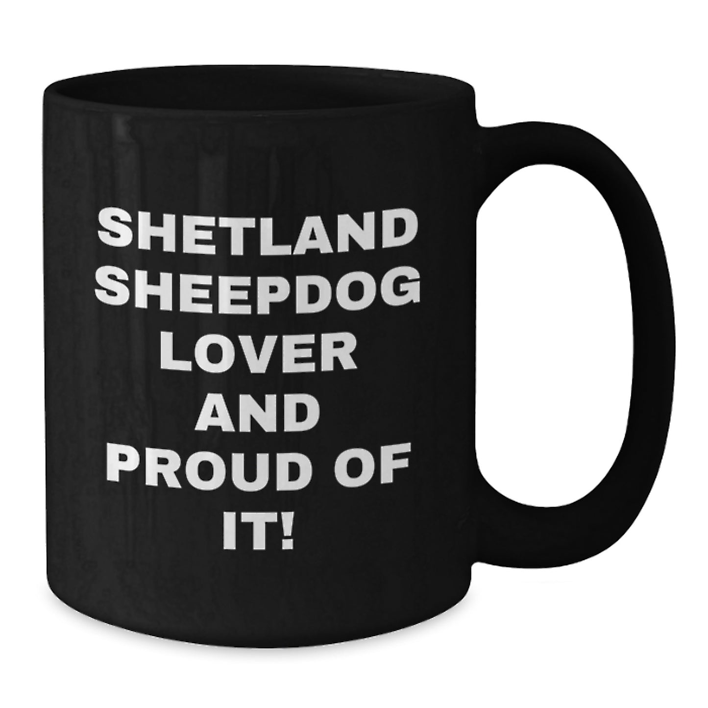 Shetland Sheepdog Lover Gifts from Men to Women Friends, Funny Black Coffee Mug for Valentine's Unique Shetland Sheepdog Enthusiasts Shetland Sheepdog Owners - Additional