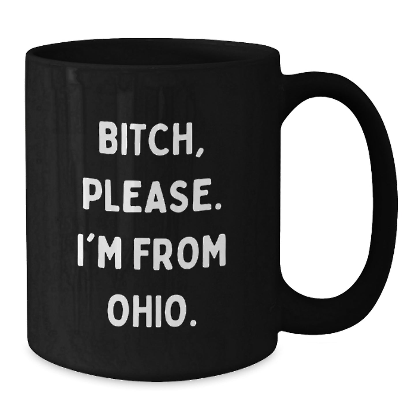 Ohio Black Coffee Mug Funny Quote Gifts from Friends for Ohio Men - Additional
