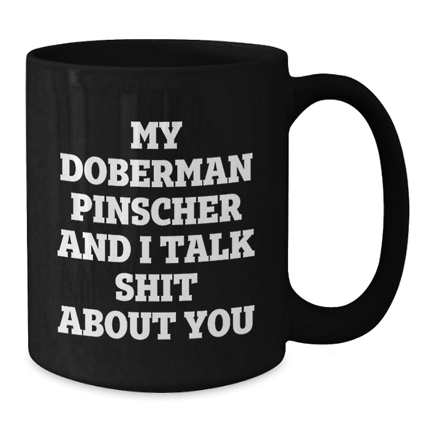 Funny Doberman Pinscher Dog Lover Gifts from Friends for Men Graduation Unique Black Coffee Mug - Additional