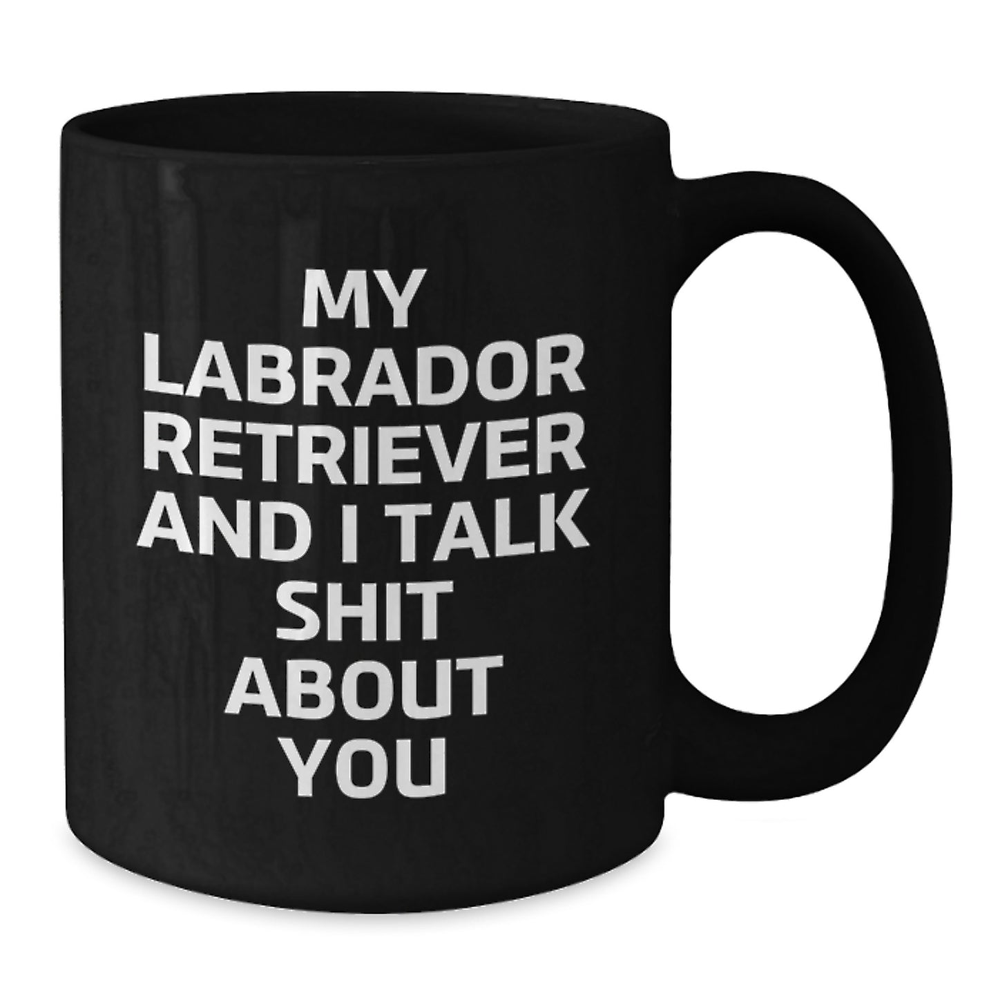 Funny Labrador Retriever Dog Black Coffee Mug Gifts for Mom from Son - Additional