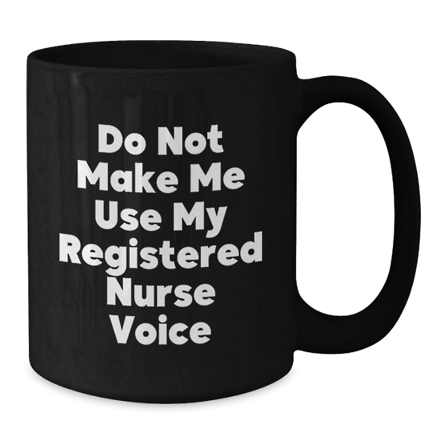 Witty Registered Nurse Coffee Mug – Novelty Birthday Gift for Friends - Additional