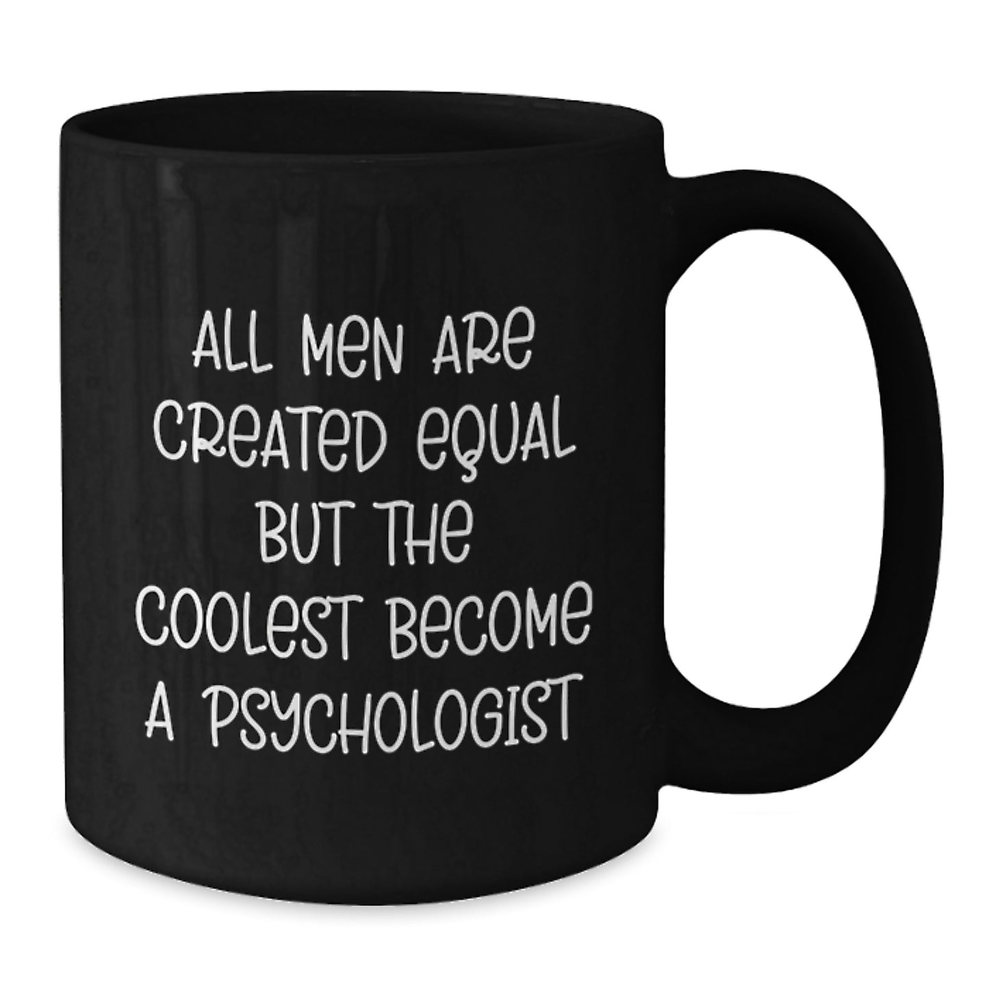 Funny Quotes for Psychologist, Black Coffee Mug, Gifts from Men, Gifts for Father's Day Unique - Additional