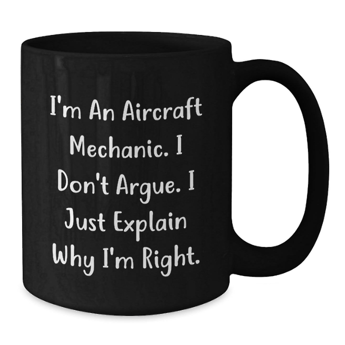 Witty Aircraft Mechanic Mug – Birthday Gift for Friends – Novelty 11oz - Additional