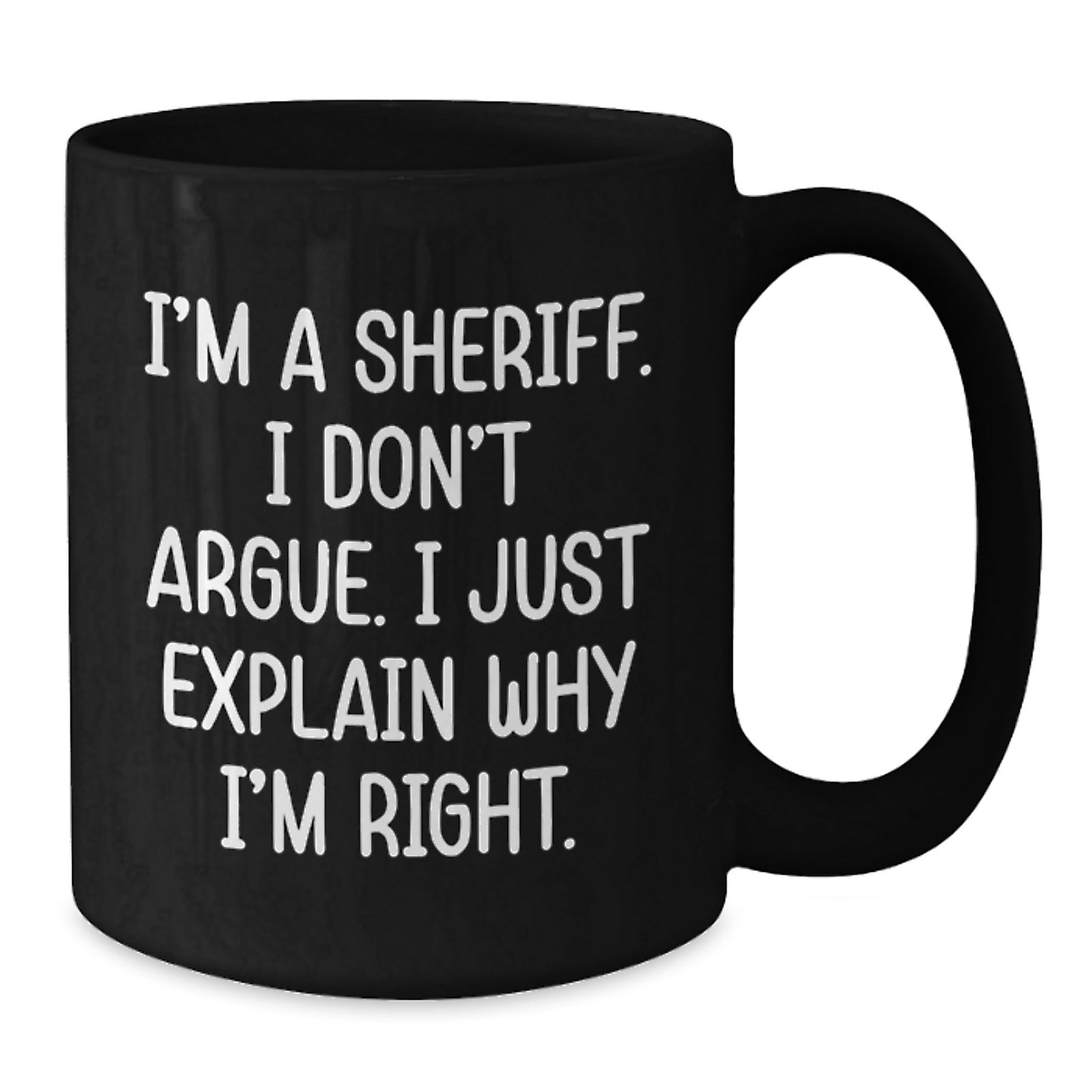 Funny Sheriff Gifts from Men for Sheriff, Unique Sheriff Black Coffee Mug, Sheriff Mother's Day Unique Gifts - Additional
