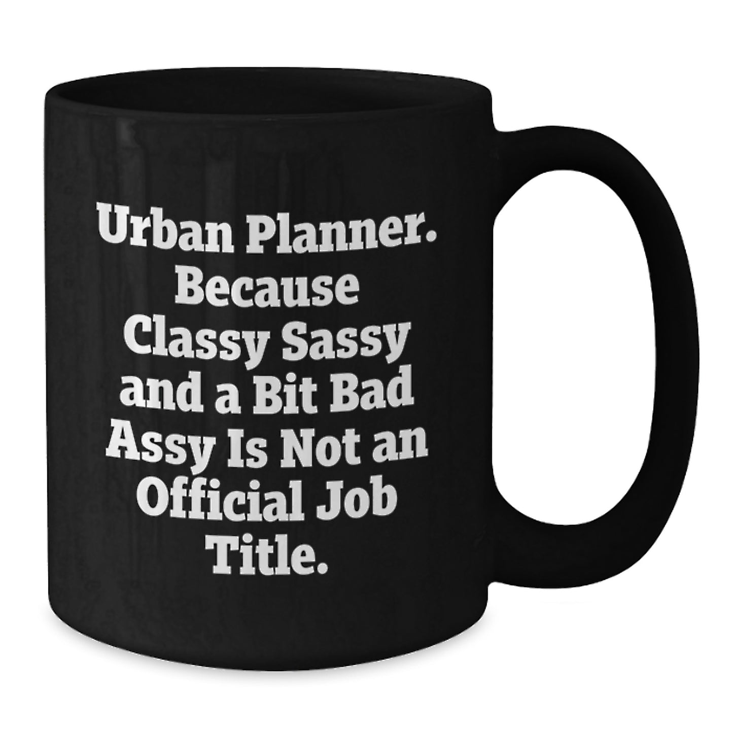 Funny Urban Planner Gifts, Unique Black Coffee Mug for Urban Planning Enthusiasts, Gifts from Friends to Urban Planner, Valentine's Unique Gifts - Additional