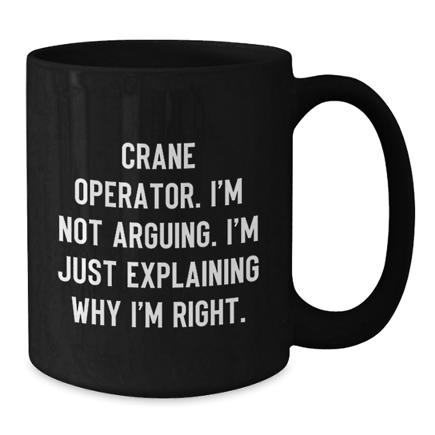 Funny Crane Operator Gifts for Men Friends from Family Graduation Unique Ideas Black Coffee Mug - Additional