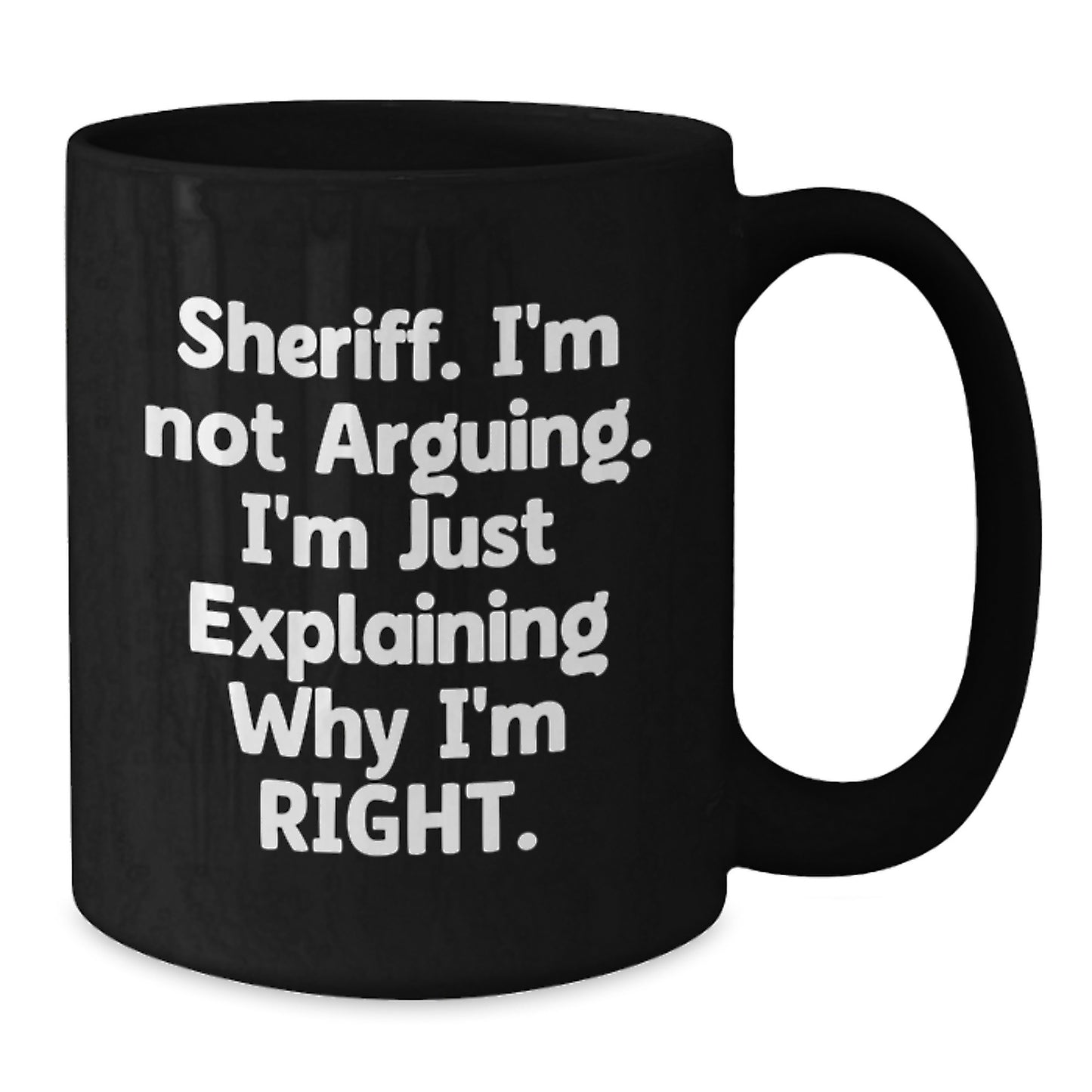 Funny Sheriff Gifts for Men - Unique Black Coffee Mug - Valentine's Unique Gifts from Family to Sheriff - Additional