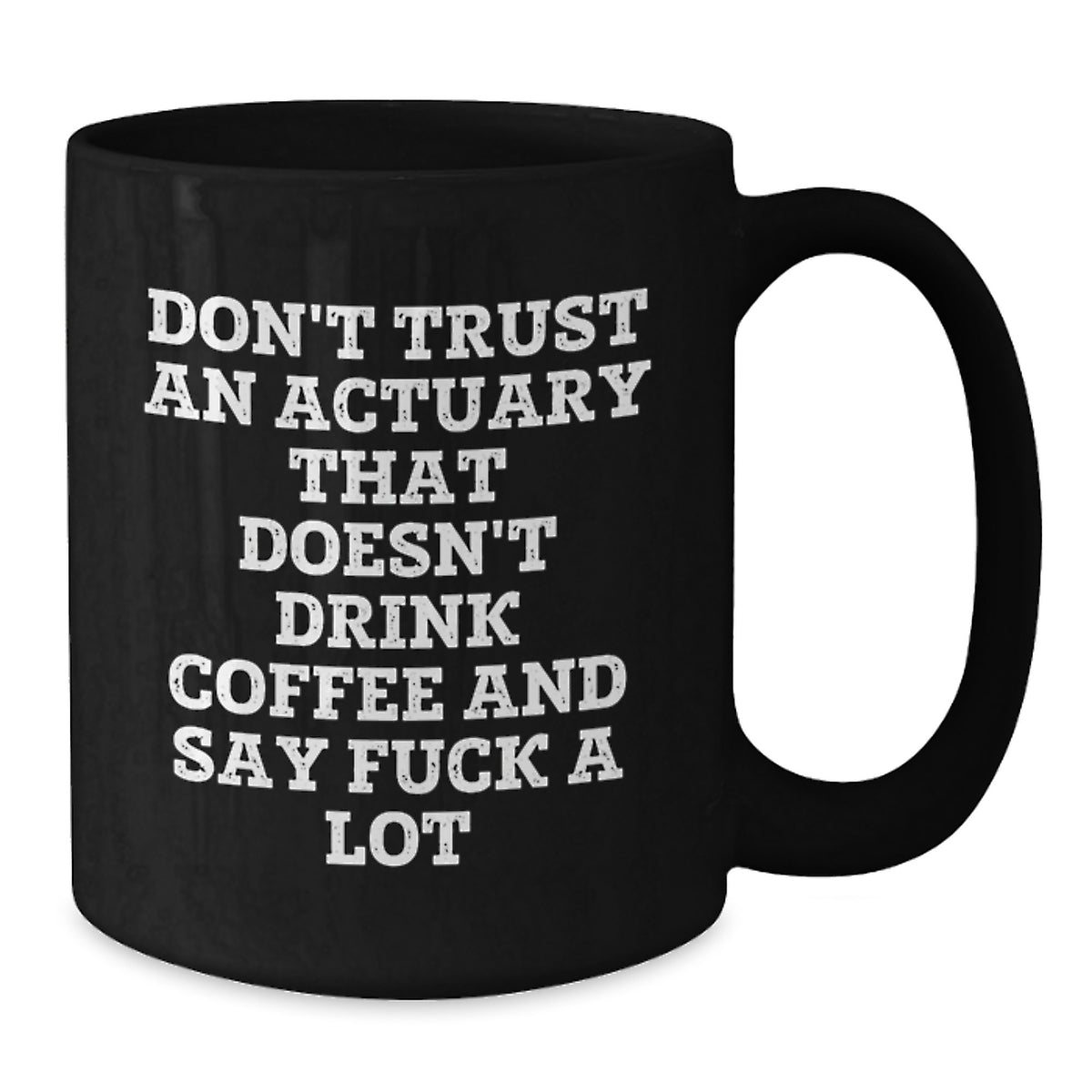 Sassy Actuary Black Coffee Mug Novelty Birthday Gift for Friends - Additional