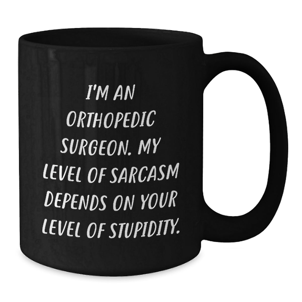 Funny Orthopedic Surgeon Humor Gifts from Friends and Coworkers for Valentine's Unique Black Coffee Mugs - Additional