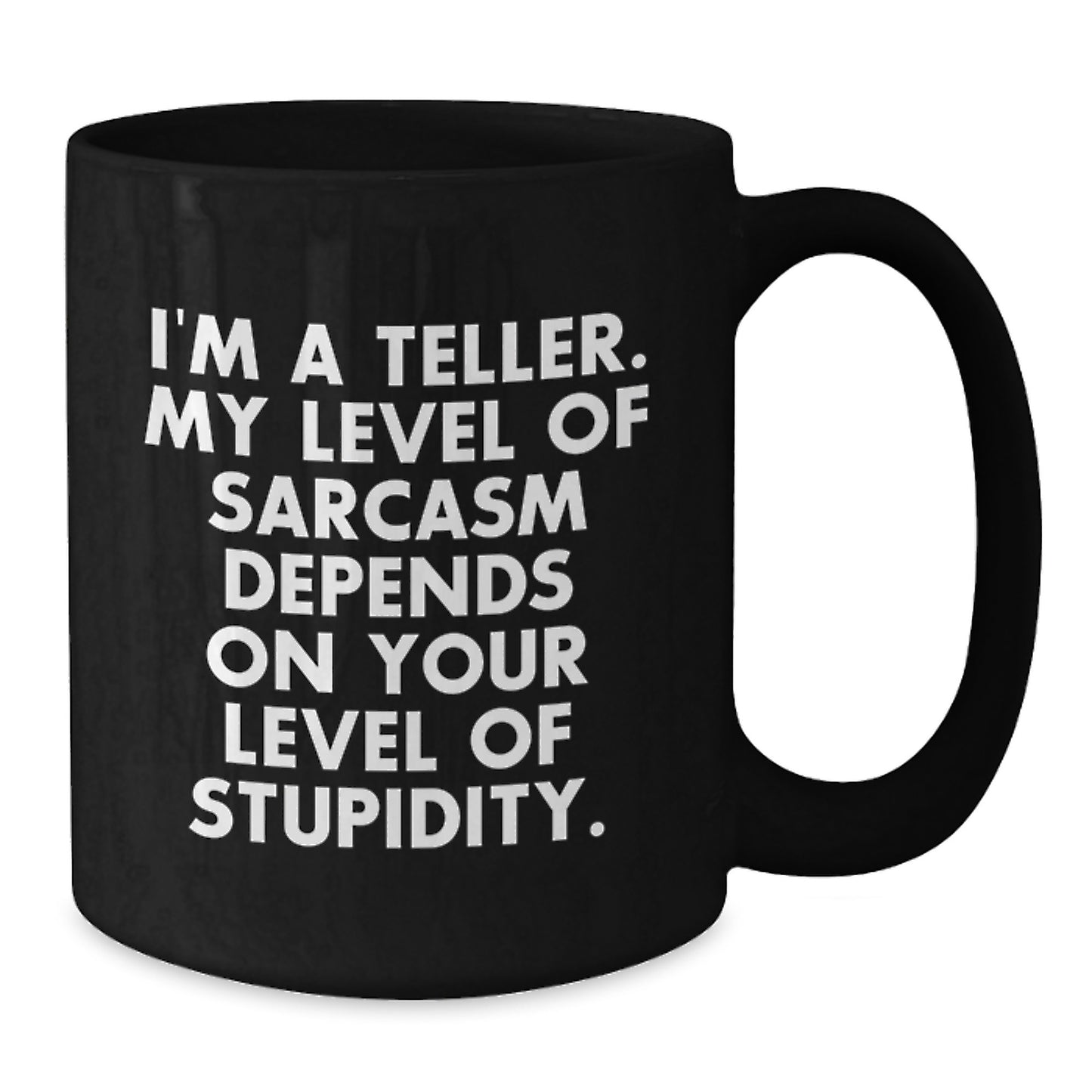 Funny Teller Gifts from Friends for Teller Black Coffee Mug Graduation Unique Gifts - Additional