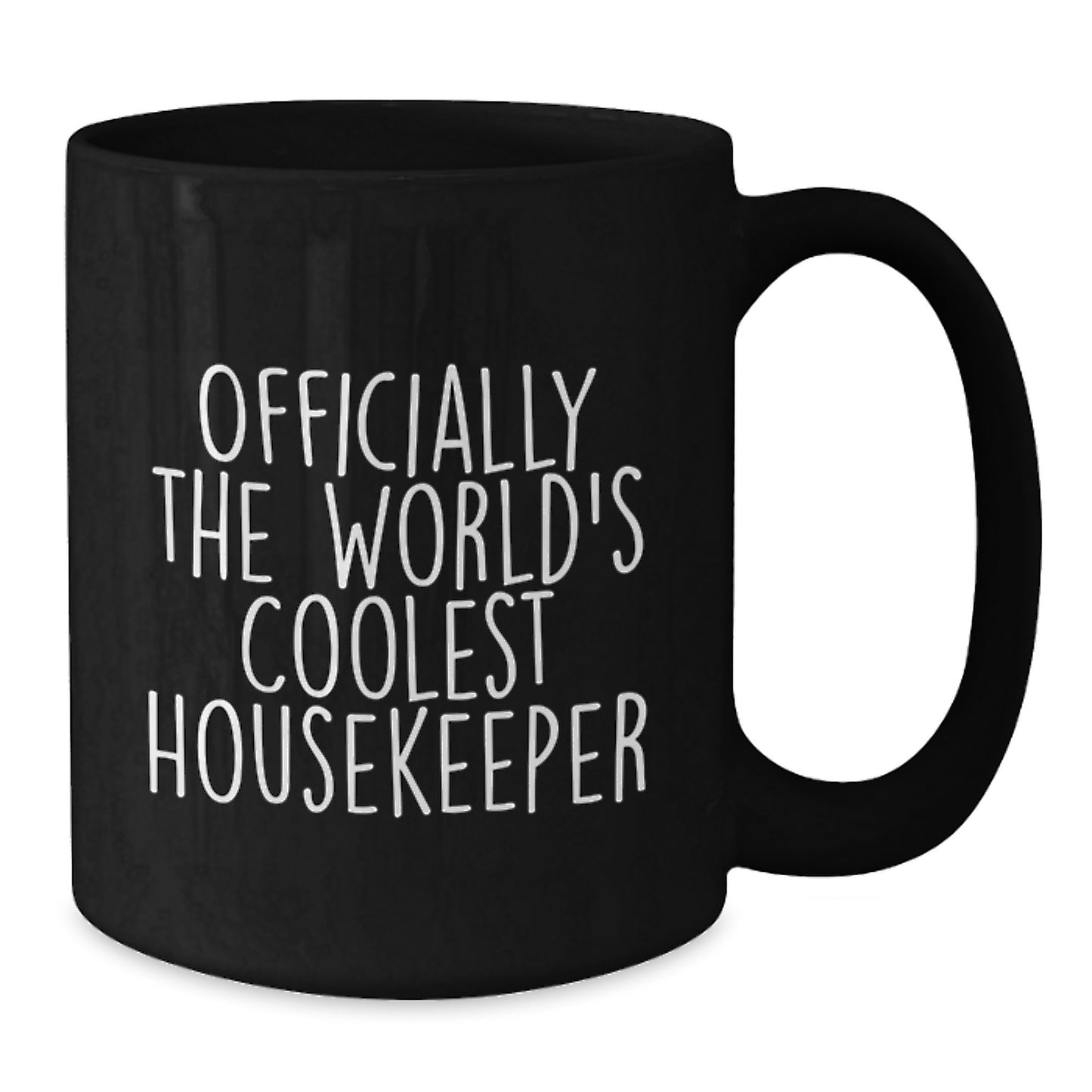 Graduation Unique Gifts for Housekeeper, Funny 'Officially The World's Coolest Housekeeper' Black Coffee Mug - Additional
