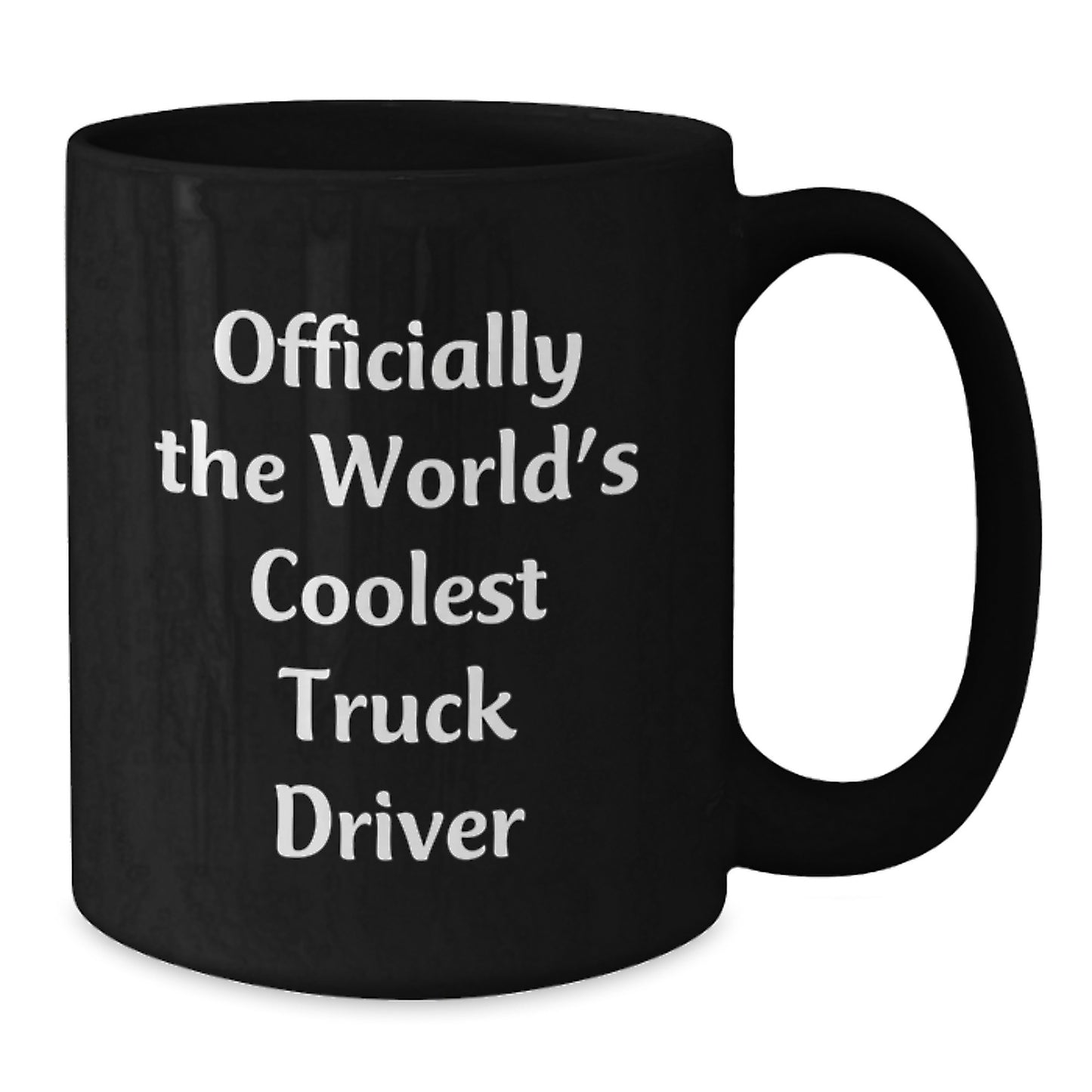 Funny Truck Driver Gifts from Friends, Inspirational Black Coffee Mug for Truck Driver, Officially The World's Coolest Truck Driver, Black 11oz or 15oz Graduation Unique Gifts - Additional