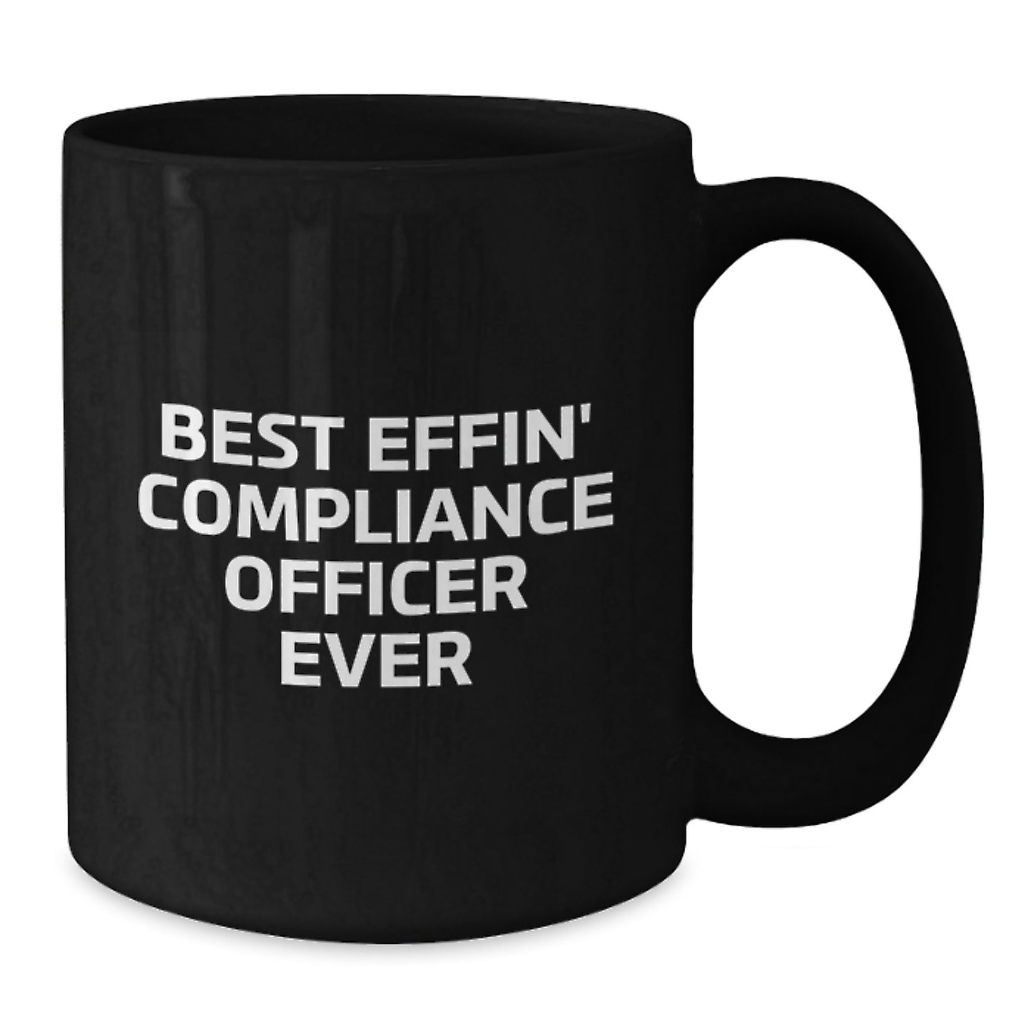 Funny Compliance Officer Gifts for Men and Women - Best Effin' Compliance Officer Ever Black Coffee Mug - Valentine's Unique Presents from Friends and Family - Additional