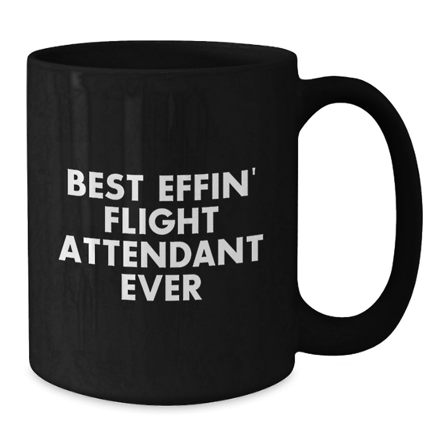 Funny Flight Attendant Gifts, Flight Attendant Graduation Unique Gifts, Black Coffee Mug with Best Effin' Flight Attendant Ever Quote - Additional