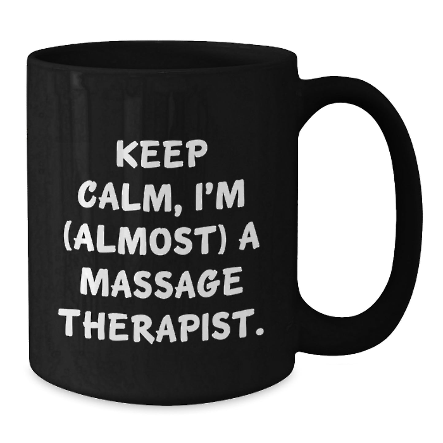 Funny Massage Therapist Gifts - Black Coffee Mug - Keep Calm, I'm (almost) A Massage Therapist. - Unique Graduation Gifts from Friends, Family, Coworkers - Perfect for Massage Therapist Men, Women - Additional
