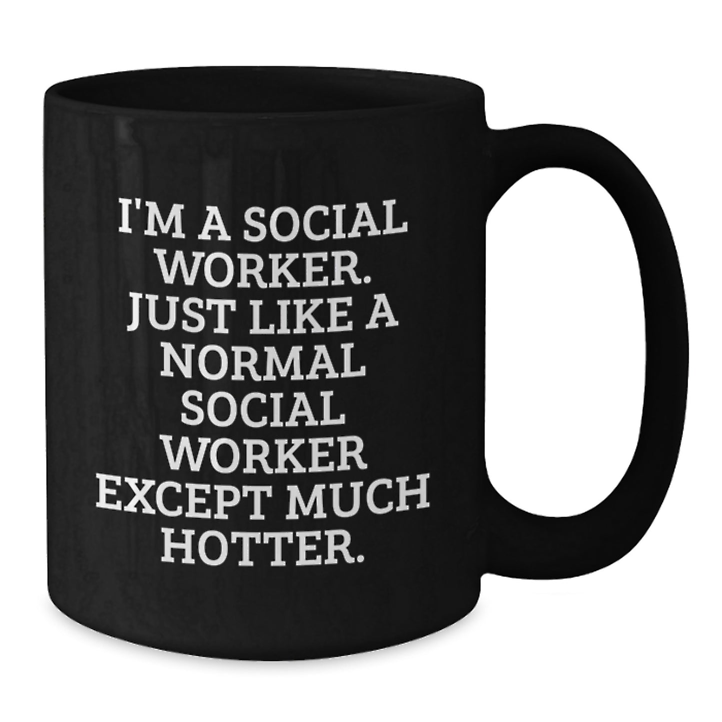 Funny Social Worker Gifts for Men, Black Coffee Mug with a Sassy Quote, Graduation Unique Gifts from Friends - Additional