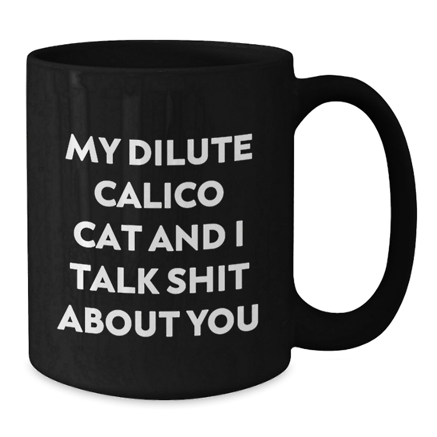 Birthday Gift Dilute Calico Cat Black Coffee Mug for Her Present - Additional