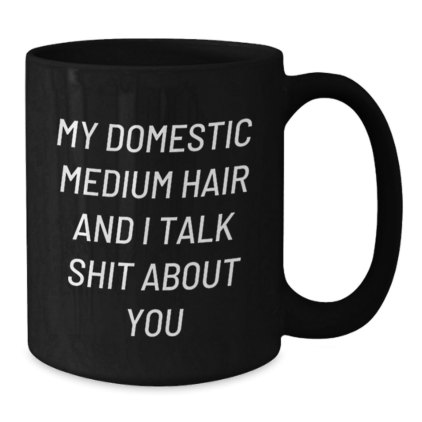 Funny Domestic Medium Hair Gifts from Men to Women - Black Coffee Mug - Mom's Unique Present - Additional