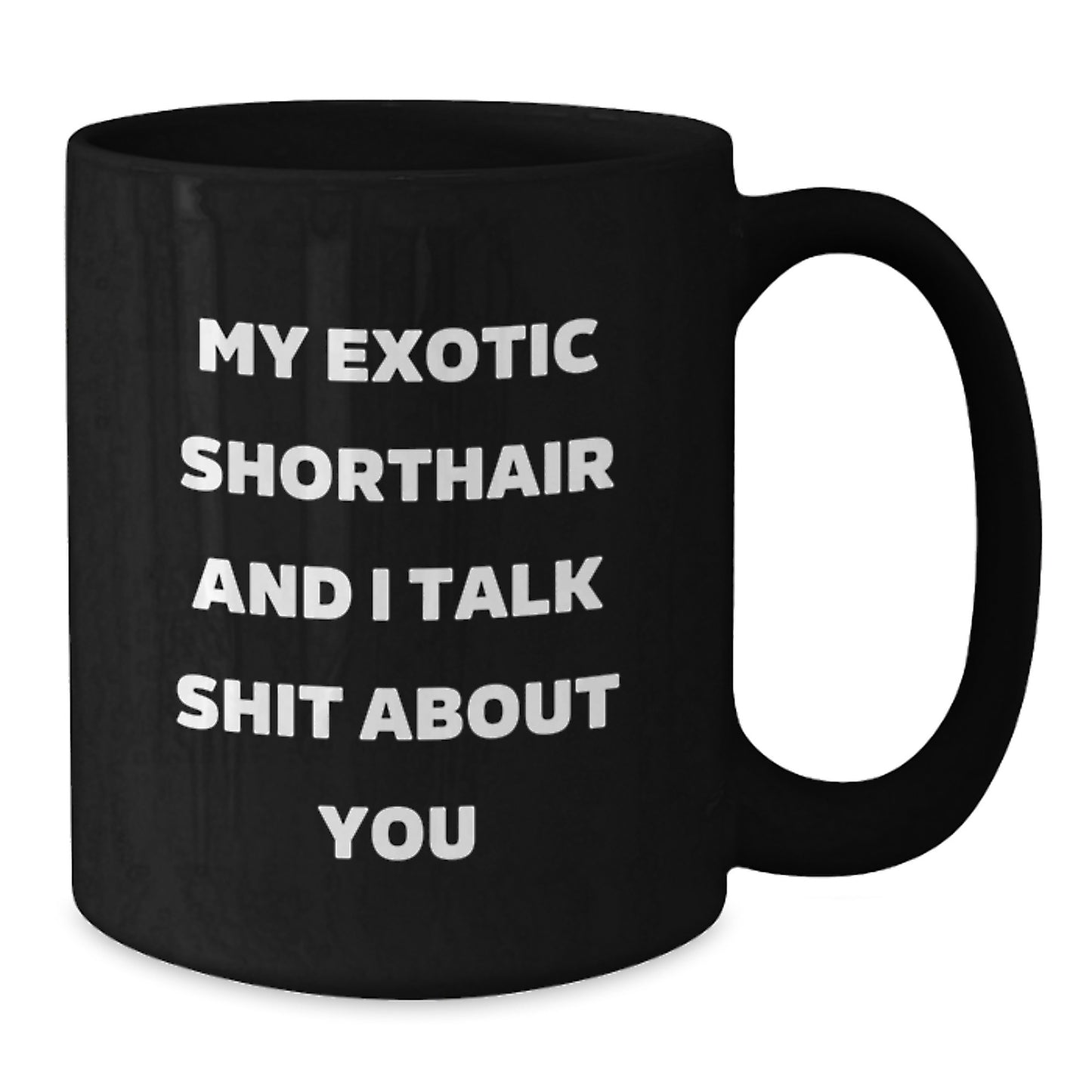 Funny Exotic Shorthair Cat Gifts from Men to Exotic Shorthair Cat Lovers on Mother's Day - Black Coffee Mug - Additional