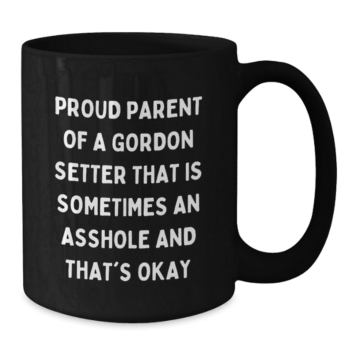Funny Gordon Setter Dog Gifts for Mom - Black Coffee Mug with Proud Parent Quote, Gifts from Family - Additional